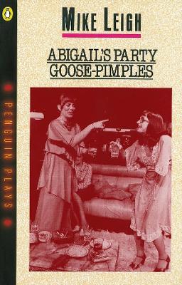 Book cover for Abigail's Party & Goose-Pimples