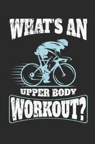 Cover of What's an Upper Body Workout?