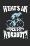 Book cover for What's an Upper Body Workout?