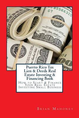Book cover for Puerto Rico Tax Lien & Deeds Real Estate Investing & Financing Book
