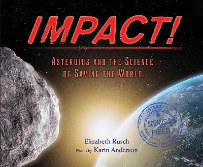 Book cover for Impact! Asteroids and the Science of Saving the World