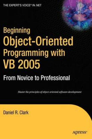 Cover of Beginning Object-Oriented Programming with VB 2005: From Novice to Professional