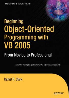 Book cover for Beginning Object-Oriented Programming with VB 2005: From Novice to Professional