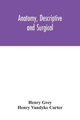 Cover of Anatomy, Descriptive and Surgical