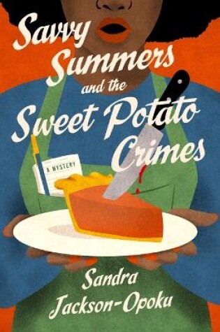 Cover of Savvy Summers and the Sweet Potato Crimes