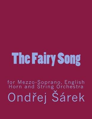 Book cover for The Fairy Song for Mezzo-Soprano, English Horn and String Orchestra