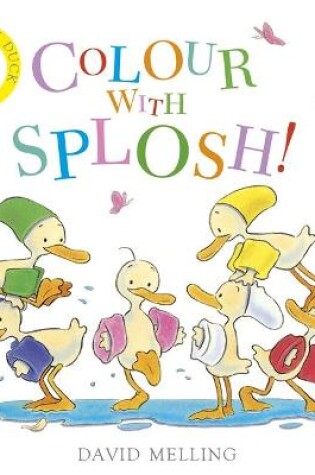 Cover of Colour with Splosh! Board Book