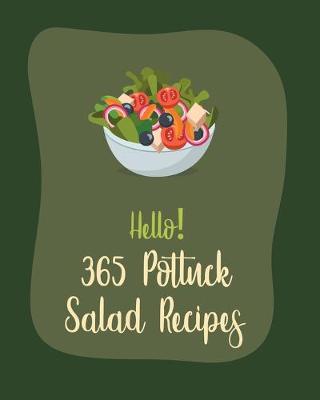 Cover of Hello! 365 Potluck Salad Recipes