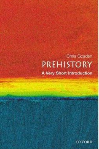 Cover of Prehistory: A Very Short Introduction