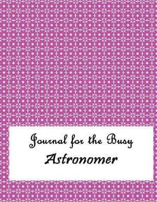 Book cover for Journal for the Busy Astronomer