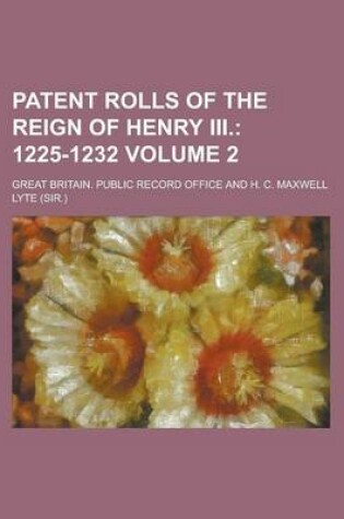 Cover of Patent Rolls of the Reign of Henry III Volume 2