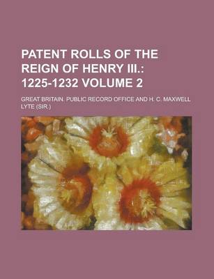 Book cover for Patent Rolls of the Reign of Henry III Volume 2