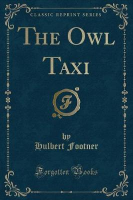 Book cover for The Owl Taxi (Classic Reprint)