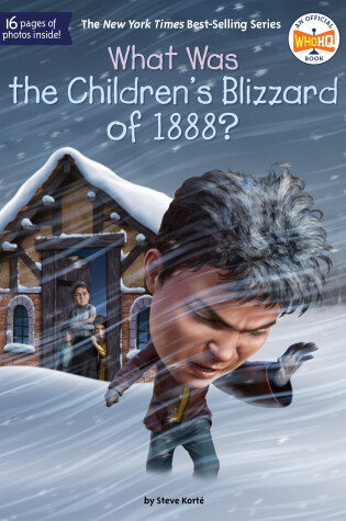 Cover of What Was the Children's Blizzard of 1888?