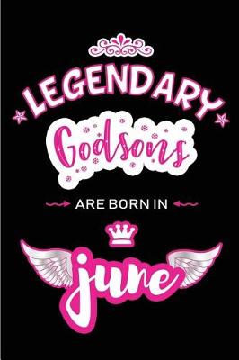 Book cover for Legendary Godsons are born in June