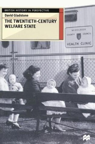 Cover of The Twentieth-Century Welfare State