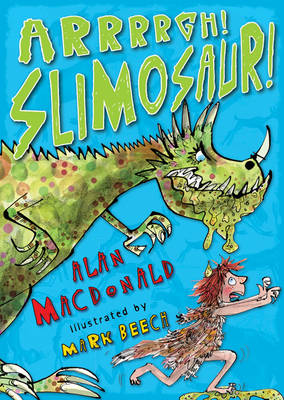 Cover of Arrrrgh! Slimosaur!