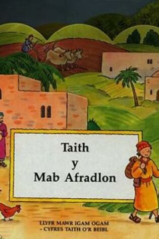 Cover of Cyfres Taith y Beibl: Taith y Mab Afradlon