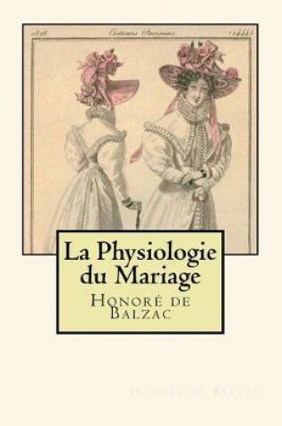 Cover of La Physiologie Du Mariage (French Edition)