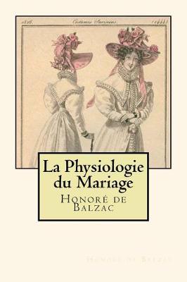 Book cover for La Physiologie Du Mariage (French Edition)