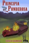 Book cover for Principia Ponderosa