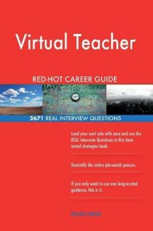 Cover of Virtual Teacher Red-Hot Career Guide; 2671 Real Interview Questions