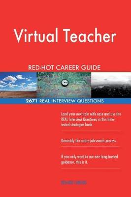 Book cover for Virtual Teacher Red-Hot Career Guide; 2671 Real Interview Questions