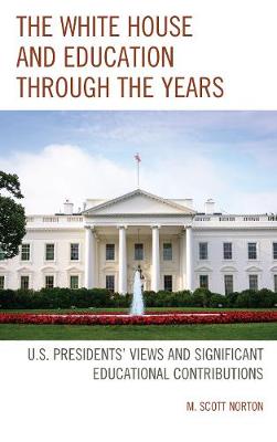 Book cover for The White House and Education Through the Years