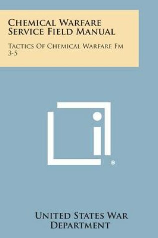 Cover of Chemical Warfare Service Field Manual