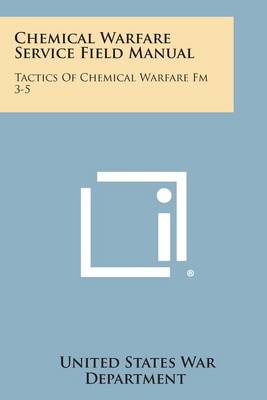 Book cover for Chemical Warfare Service Field Manual