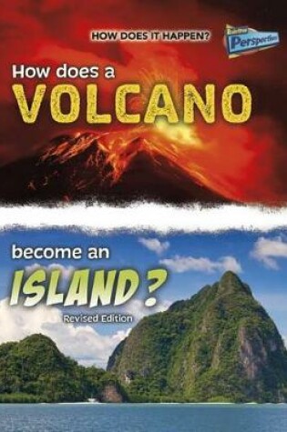 Cover of How Does a Volcano Become an Island? (How Does it Happen)