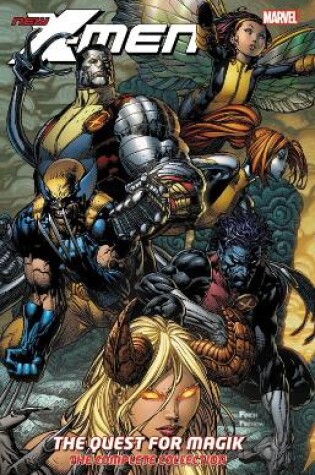 Cover of New X-Men: The Quest for Magik - The Complete Collection