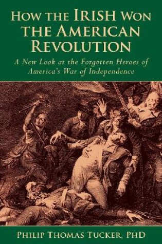 Cover of How the Irish Won the American Revolution