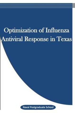 Cover of Optimization of Influenza Antiviral Response in Texas