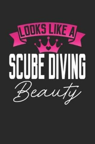 Cover of Looks Like a Scube Diving Beauty