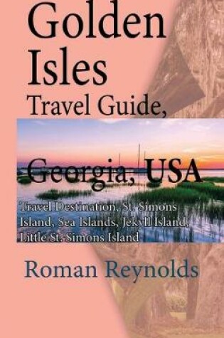 Cover of Golden Isles Travel Guide, Georgia, USA