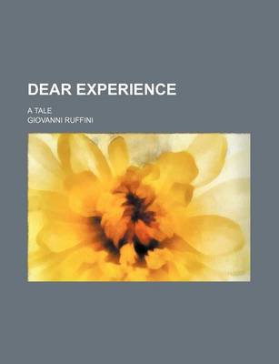 Book cover for Dear Experience; A Tale