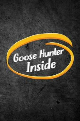 Cover of Goose Hunter Inside