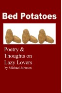 Book cover for Bed Potatoes: Poetry & Thoughts on Lazy Lovers