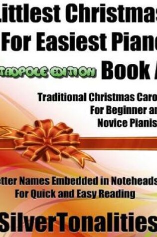 Cover of Littlest Christmas for Easiest Piano Book a Tadpole Edition