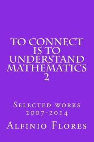 Cover of To connect is to understand mathematics 2