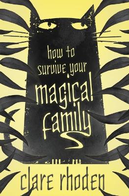 Book cover for How to Survive Your Magical Family