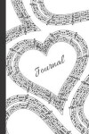 Book cover for Black & White Heart Sheet Music Lovers Lover's Gift Pretty Journal for Daily Thoughts Notebook Cute Diary for Women or Men