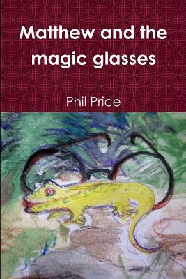 Book cover for Matthew and the magic glasses