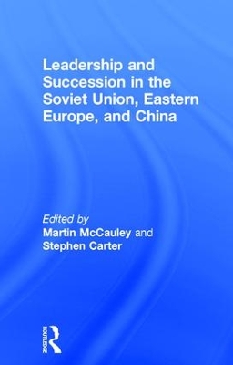 Book cover for Leadership and Succession in the Soviet Union, Eastern Europe, and China