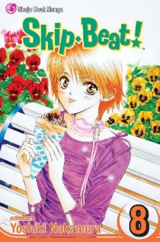 Cover of Skip·Beat!, Vol. 8