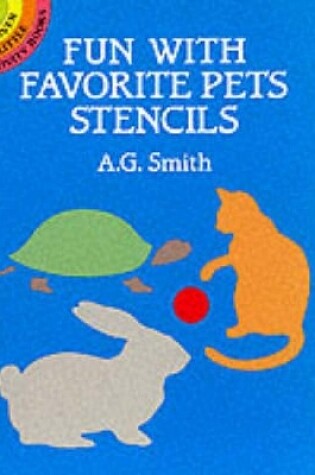 Cover of Fun with Favourite Pet Stencils