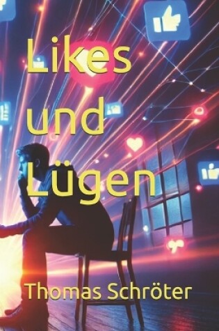 Cover of Likes und Lügen