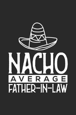 Book cover for Nacho Average Father-In-Law