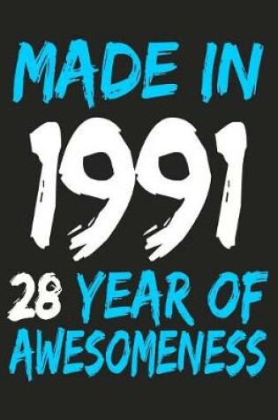 Cover of Made In 1991 28 Years Of Awesomeness